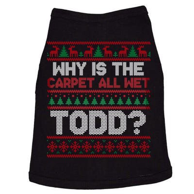 Why Is the Carpet All Wet Todd? Funny Christmas Doggie Tank