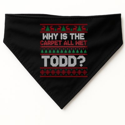 Why Is the Carpet All Wet Todd? Funny Christmas USA-Made Doggie Bandana