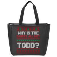 Why Is the Carpet All Wet Todd? Funny Christmas Zip Tote Bag