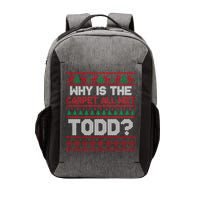 Why Is the Carpet All Wet Todd? Funny Christmas Vector Backpack