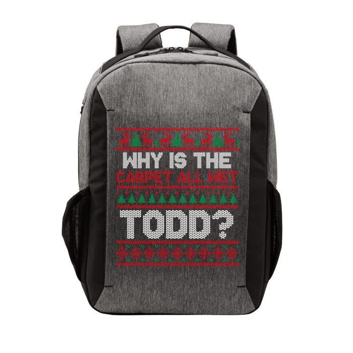 Why Is the Carpet All Wet Todd? Funny Christmas Vector Backpack