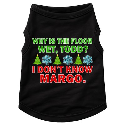 Why Is The Floor Wet Todd I Don't Know Margo Christmas Doggie Tank