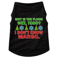 Why Is The Floor Wet Todd I Don't Know Margo Christmas Doggie Tank