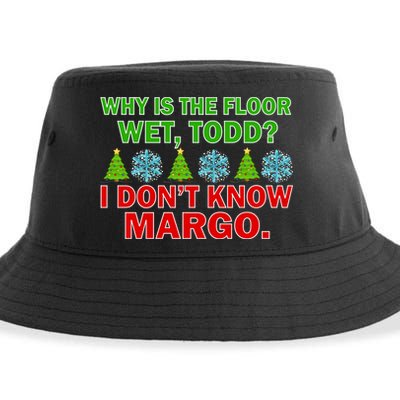 Why Is The Floor Wet Todd I Don't Know Margo Christmas Sustainable Bucket Hat