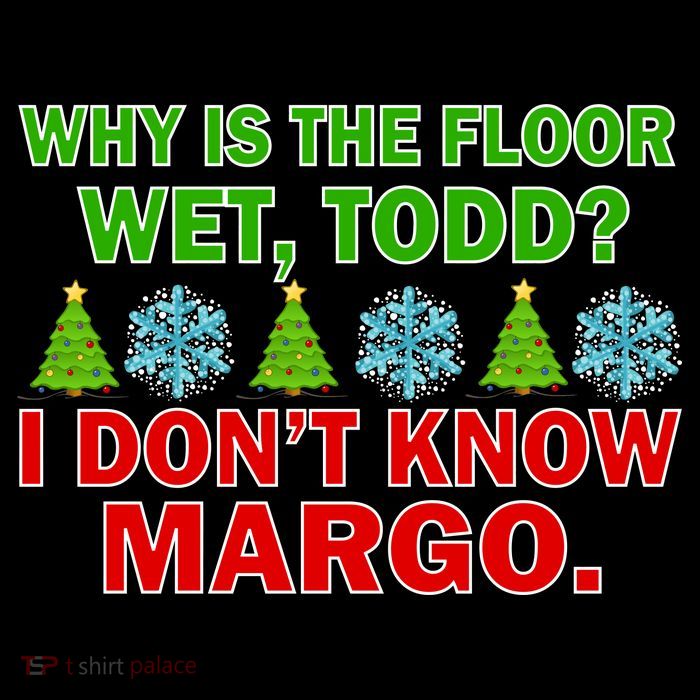 Why Is The Floor Wet Todd I Don't Know Margo Christmas Sustainable Bucket Hat