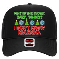 Why Is The Floor Wet Todd I Don't Know Margo Christmas Hat
