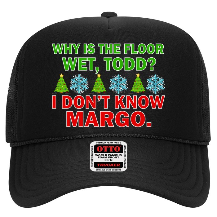 Why Is The Floor Wet Todd I Don't Know Margo Christmas Hat