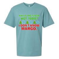 Why Is The Floor Wet Todd I Don't Know Margo Christmas Sueded Cloud Jersey T-Shirt