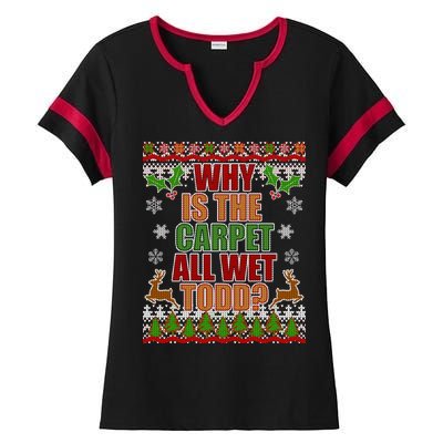 Why Is The Floor Wet Todd Ugly Christmas Ladies Halftime Notch Neck Tee