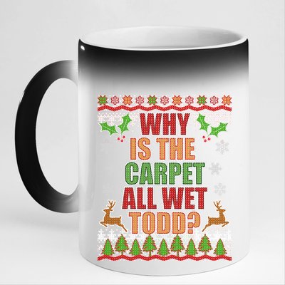 Why Is The Floor Wet Todd Ugly Christmas 11oz Black Color Changing Mug