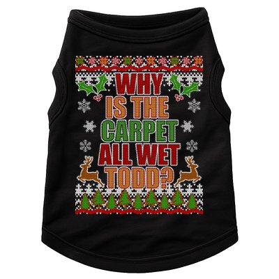 Why Is The Floor Wet Todd Ugly Christmas Doggie Tank