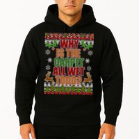 Why Is The Floor Wet Todd Ugly Christmas Hoodie