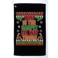 Why Is The Floor Wet Todd Ugly Christmas Golf Towel