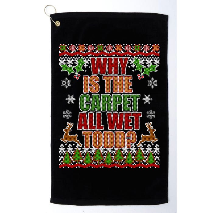 Why Is The Floor Wet Todd Ugly Christmas Golf Towel