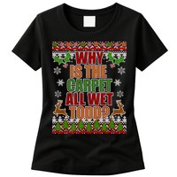 Why Is The Floor Wet Todd Ugly Christmas Womens T-Shirt