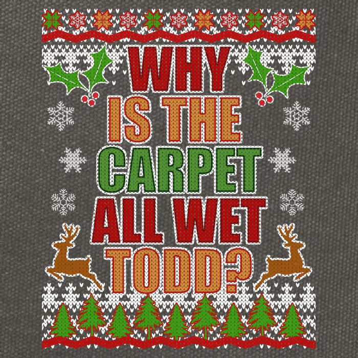 Why Is The Floor Wet Todd Ugly Christmas Cotton Canvas Backpack