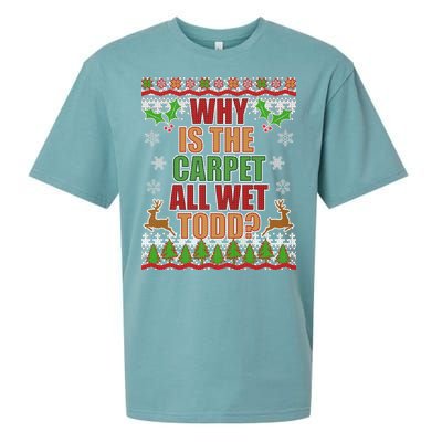 Why Is The Floor Wet Todd Ugly Christmas Sueded Cloud Jersey T-Shirt