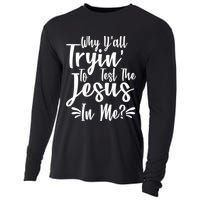 Why Y'all Tryin To Test The Jesus In Me? Cooling Performance Long Sleeve Crew