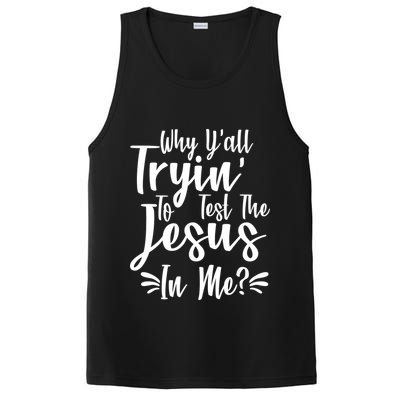Why Y'all Tryin To Test The Jesus In Me? PosiCharge Competitor Tank