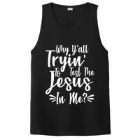 Why Y'all Tryin To Test The Jesus In Me? PosiCharge Competitor Tank