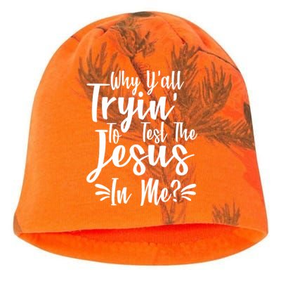 Why Y'all Tryin To Test The Jesus In Me? Kati - Camo Knit Beanie