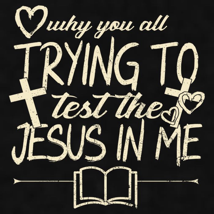 Why You All Trying To Test The Jesus In Me Ladies PosiCharge Tri-Blend Wicking Tank