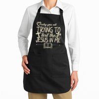 Why You All Trying To Test The Jesus In Me Apron