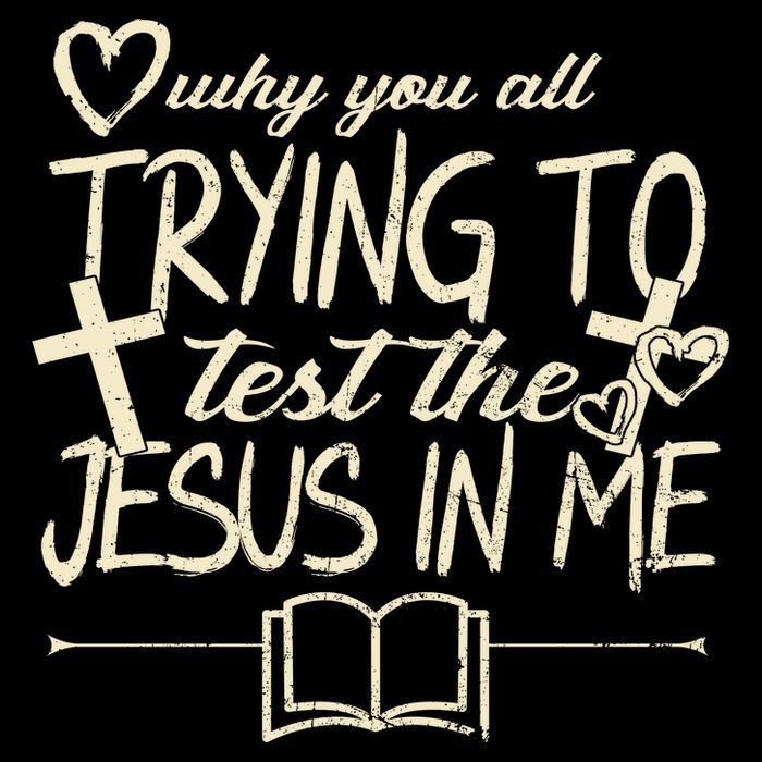 Why You All Trying To Test The Jesus In Me Drawstring Bag