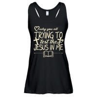 Why You All Trying To Test The Jesus In Me Ladies Essential Flowy Tank