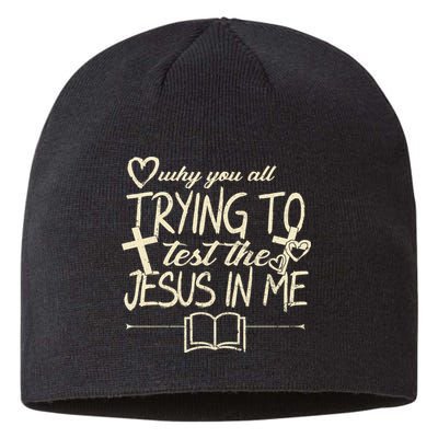 Why You All Trying To Test The Jesus In Me Sustainable Beanie