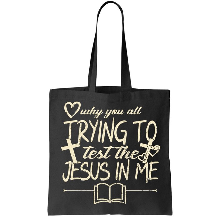 Why You All Trying To Test The Jesus In Me Bag