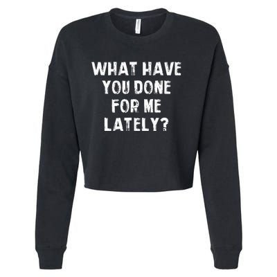 What Have You Done For Me Lately Cropped Pullover Crew