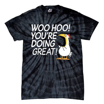 Woo Hoo You’re Doing Great Tank Top Tie-Dye T-Shirt