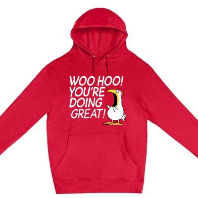 Woo Hoo You’re Doing Great Tank Top Premium Pullover Hoodie