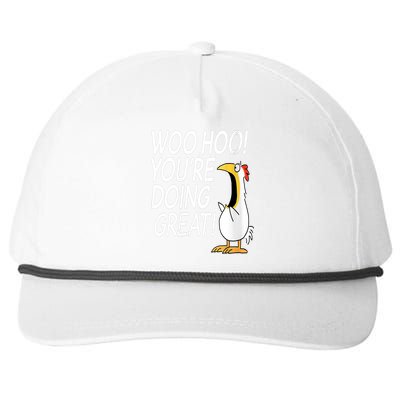 Woo Hoo You’re Doing Great Funny Chicken Quote Snapback Five-Panel Rope Hat