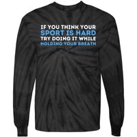 While Holding Your Breath Swimming Tie-Dye Long Sleeve Shirt