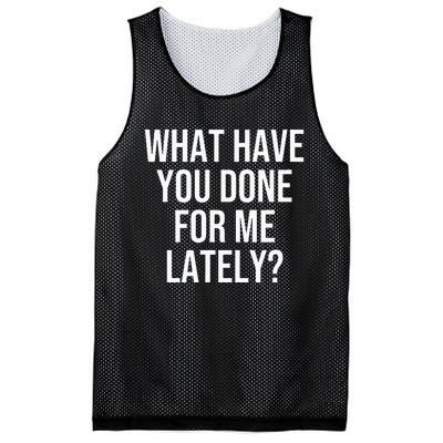 What Have You Done For Me Lately Mesh Reversible Basketball Jersey Tank