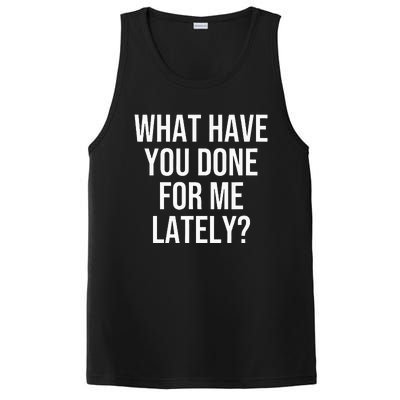 What Have You Done For Me Lately PosiCharge Competitor Tank