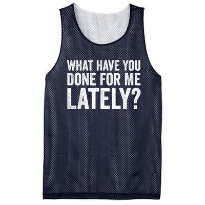 What Have You Done For Me Lately Husband Wife BF GF Mesh Reversible Basketball Jersey Tank