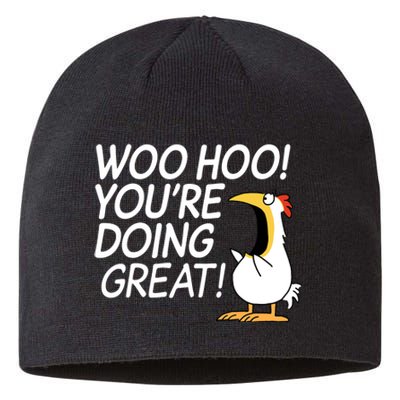 Woo Hoo You're Doing Great Funny Sustainable Beanie