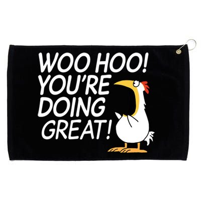 Woo Hoo You're Doing Great Funny Grommeted Golf Towel