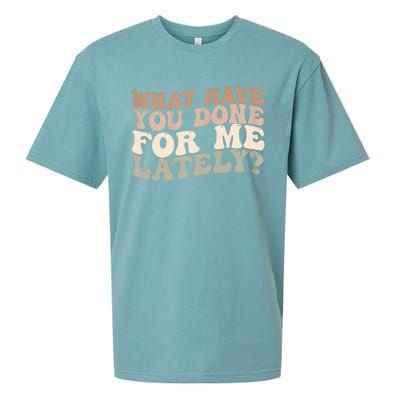 What Have You Done For Me Lately Sueded Cloud Jersey T-Shirt