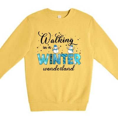 Walking In A Winter Wonderland Snowman Christmas Holiday Xmas Premium Crewneck Sweatshirt