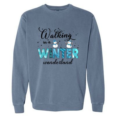 Walking In A Winter Wonderland Snowman Christmas Holiday Xmas Garment-Dyed Sweatshirt