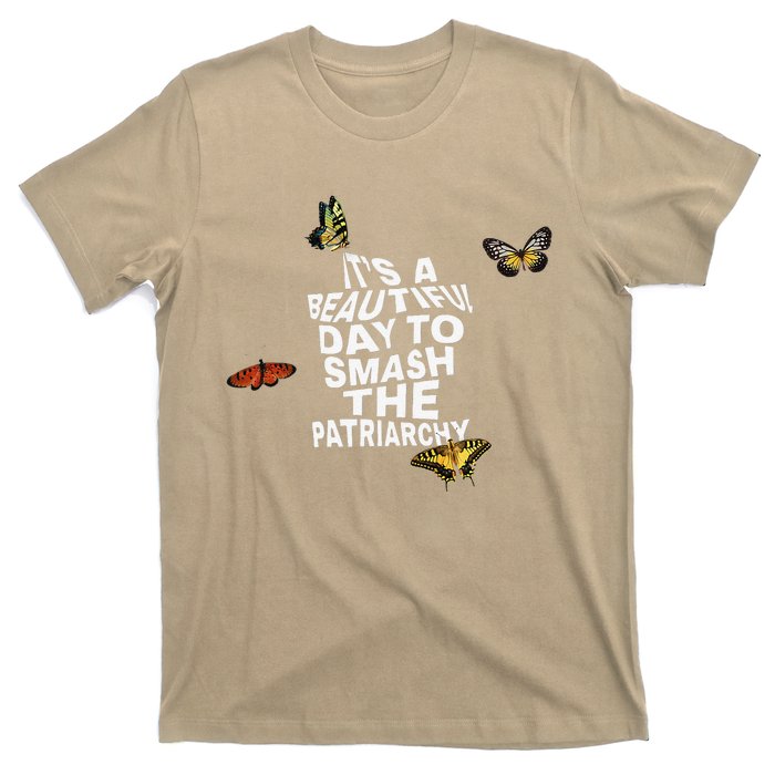 Womens It's A Beautiful Day To Smash The Patriarchy Quote Feminism T-Shirt