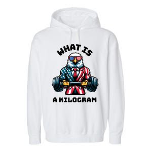 What Is A Kilogram Funny Gym Patriotic 4th Of July Eagle Usa Garment-Dyed Fleece Hoodie