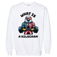 What Is A Kilogram Funny Gym Patriotic 4th Of July Eagle Usa Garment-Dyed Sweatshirt