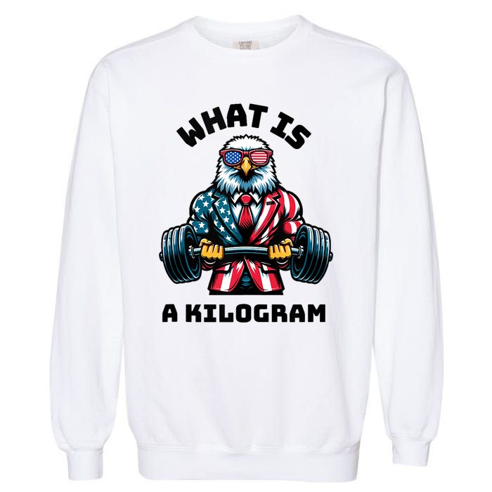 What Is A Kilogram Funny Gym Patriotic 4th Of July Eagle Usa Garment-Dyed Sweatshirt