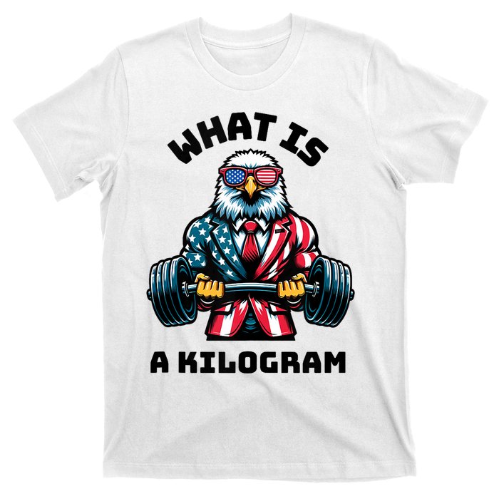 What Is A Kilogram Funny Gym Patriotic 4th Of July Eagle Usa T-Shirt