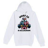 What Is A Kilogram Funny Gym Patriotic 4th Of July Eagle Usa Premium Pullover Hoodie